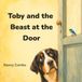 Toby and the Beast at the Door