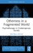 Otherness Routledge Field Perspectives and Clinical Practice- Otherness in a Fragmented World