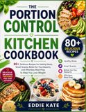 THE PORTION CONTROL KITCHEN COOKBOOK
