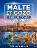MALTE ET GOZO GUIDE DE VOYAGE 2026–2027