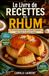 Le Livre de Recettes au Rhum