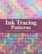 Ink Tracing Patterns: Creative Relaxation for Adults & Teens
