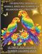 100 Beautiful Designs of Animals, Birds and Flowers for Relaxation and Stress Relief: Perfect for Adults