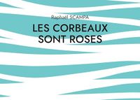 Les BoD Les corbeaux sont roses Paperback