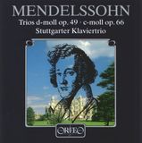 Outhere Stuttgarter Klaviertrio - Mendelssohn: Klaviertrios d-moll op.49 | c-moll op.66 (CD)