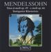 Outhere Stuttgarter Klaviertrio - Mendelssohn: Klaviertrios d-moll op.49 | c-moll op.66 (CD)