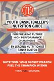 Youth Basketballer's Nutrition Guide