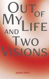 Out Libri GmbH Out of My Life and Two Visions