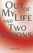 Out Libri GmbH Out of My Life and Two Visions