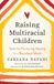 Raising Bol Raising Multiracial Children
