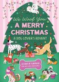 We Bol We Woof You A Merry Christmas: Dog Lovers Advent