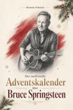 elian Der inoffizielle Adventskalender über Bruce Springsteen