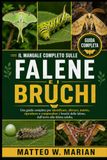 IL MANUALE COMPLETO SULLE FALENE E I BRUCHI
