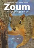 Zoum et le lapin cruel