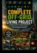 THE COMPLETE OFF-GRID LIVING PROJECT