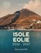 GUIDA TURISTICA DELLE ISOLE EOLIE 2026 - 2027