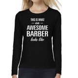Bellatio Decorations Awesome Barber - geweldige kapster cadeau shirt long sleeve zwart dames - beroepen shirts / Moederdag / verjaardag cadeau XL