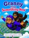 Granny Tries Something New