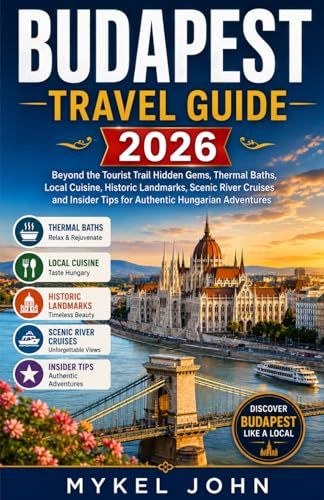 BUDAPEST TRAVEL GUIDE 2026