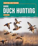 Going Bol Hunting and Fishing- Going Duck Hunting Paperback