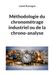 Books on Demand GmbH Méthodologie du chronométrage industriel ou de la chrono-analyse