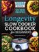 Longevity Slow Cooker Cookbook for Beginners: Easy Blue Zone Crockpot Recipes for Healthy Aging