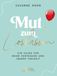 Mut Schirner Verlag Mut zum Loslassen