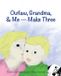 Outlaw, Libri GmbH Outlaw, Grandma, and Me - Make Three