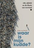 Waar is mijn kudde?: HR, ADHD en de illusie van normaal