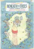 BENEATH Artist's Editions Beneath the Trees Where Nobody Sees Artist's Edition Hardcover
