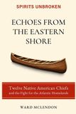 Echoes Unbound Press Books Spirits Unbroken- Echoes from the Eastern Shore Paperback