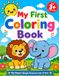 My First Coloring Book: Big Shapes! Simple Pictures! Lots of Fun! for Kids Ages 3+