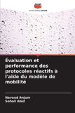 Évaluation Editions Notre Savoir Évaluation et performance des protocoles réactifs à l'aide du modèle de mobilité Paperback