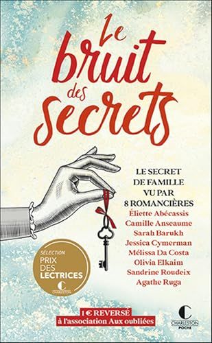 Le bruit des secrets: Le secret de famille vu par 8 romancières