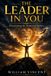 The Libri GmbH The Leader in You: Discovering the Dominion Within