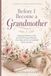 Before I Become a Grandmother: Preparing Her Heart to Pray for the New Parents, Welcome a New Baby, and Love a Grandchild Before You Meet