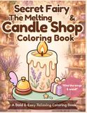 Secret Fairy & The Melting Candle Shop Coloring Book