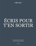 Écris pour t’en sortir: Un journal guidé pour arrêter de boire