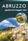 ABRUZZO GUIDA DI VIAGGIO 2026