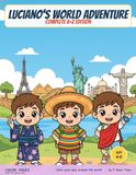 Luciano's World Adventure: Complete A-Z Edition: Every Country in One Big Coloring Book for Kids Ages 4-8 - 242 Places, Flags, Landmarks & Fun Facts