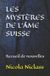LES Independently Published Romans Philosophiques- Les Mystères de l'Âme Suisse Paperback
