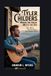Tyler Childers: Where the Creek Meets the Sky: Life, Music, and the Stories That Shape a Soul