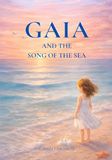 GAIA AND THE SONG OF THE SEA