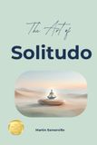 The Libri GmbH Books on Beautiful Ideas-The Art of Solitudo Paperback