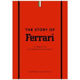 The Ferrari The Story of Ferrari Hardcover