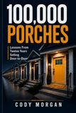 100,000 porches: Lessons From Twelve Years Selling Door-to-Door