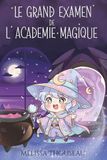 Le Grand Examen des apprentis magiciens