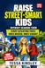 Raise Street-Smart Kids Without Scaring Them