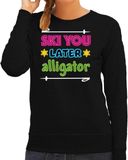 Bellatio Decorations Apres ski sweater voor dames - ski you later alligator - zwart - wintersport XXL