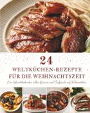 24 Bol 24 Weltküchen-Rezepte für die Weihnachtszeit